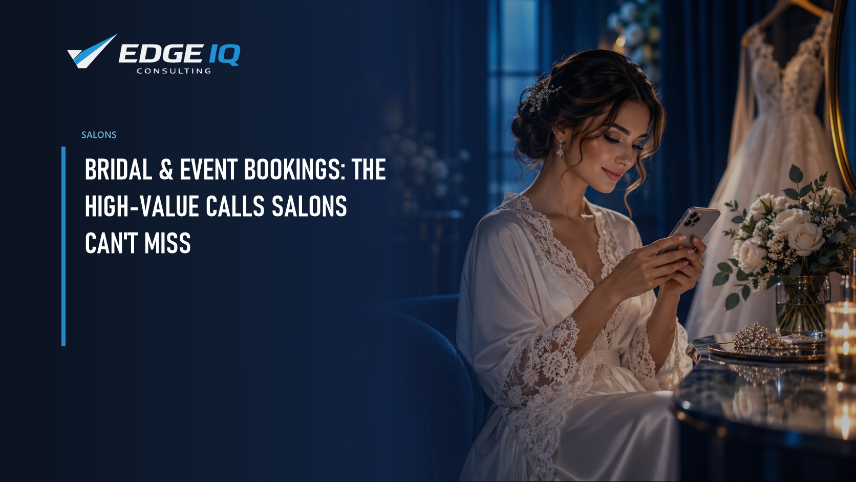 Bridal & Event Bookings: The High-Value Calls Salons Can't Miss
