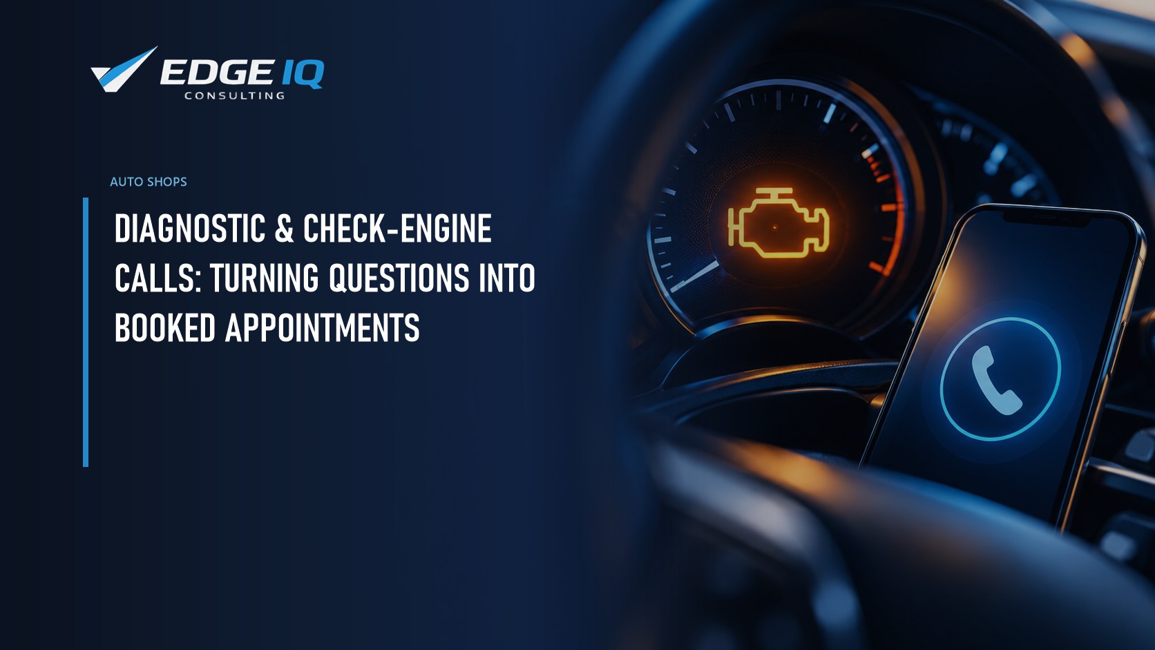 Diagnostic & Check-Engine Calls: Turning Questions Into Booked Appointments