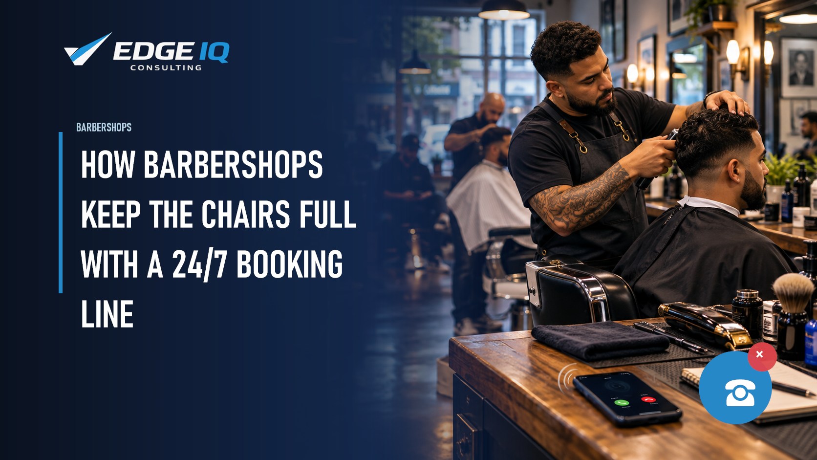 How Barbershops Keep the Chairs Full With a 24/7 Booking Line
