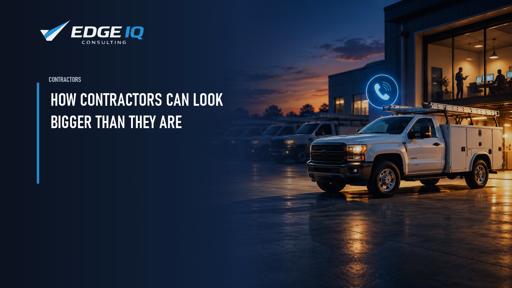 How Contractors Can Look Bigger Than They Are