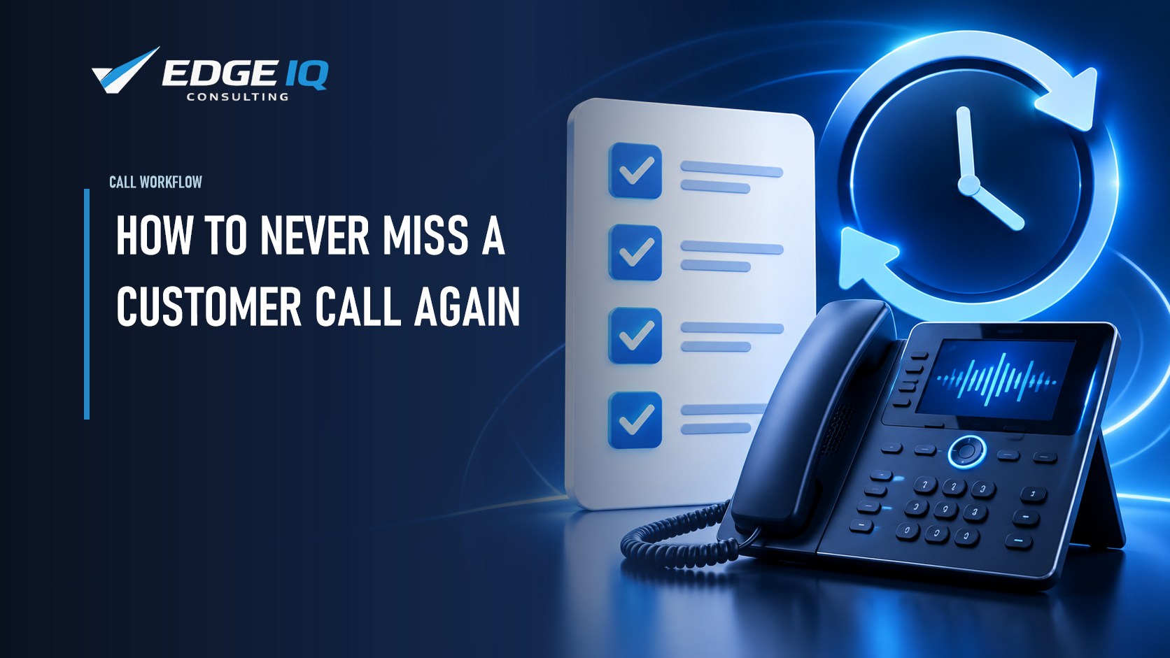 How to Never Miss a Customer Call Again