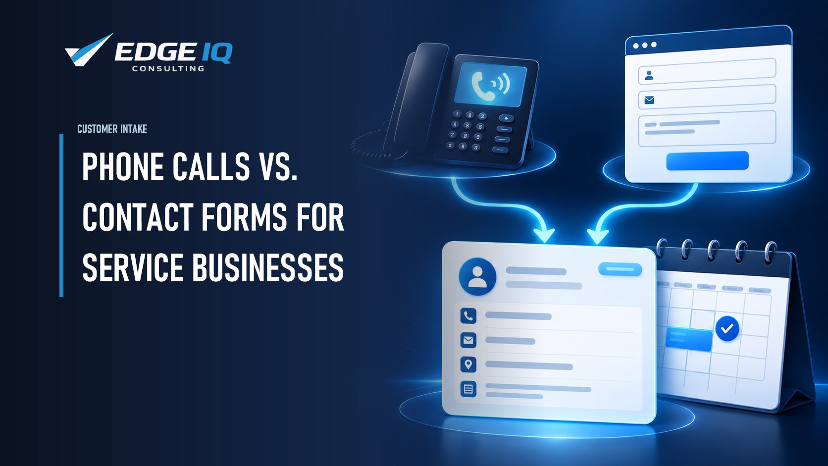 Phone Calls vs Contact Forms for Service Businesses