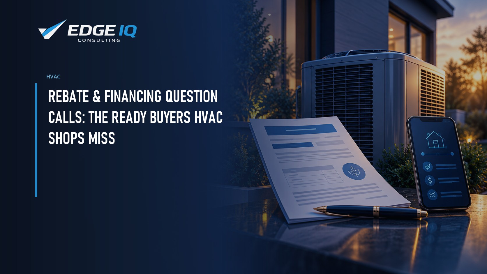Rebate & Financing Question Calls: The Ready Buyers HVAC Shops Miss