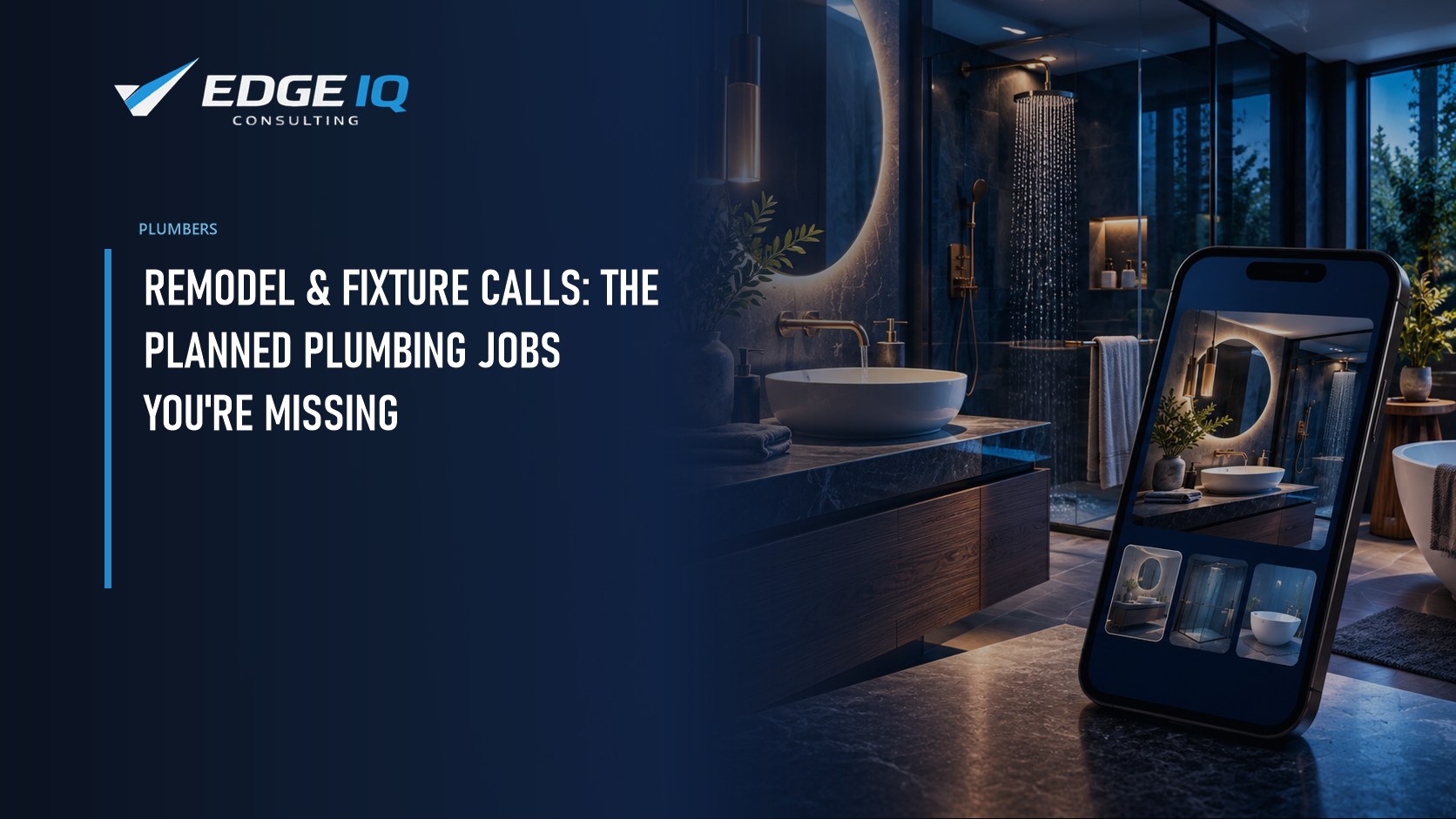 Remodel & Fixture Calls: The Planned Plumbing Jobs You're Missing