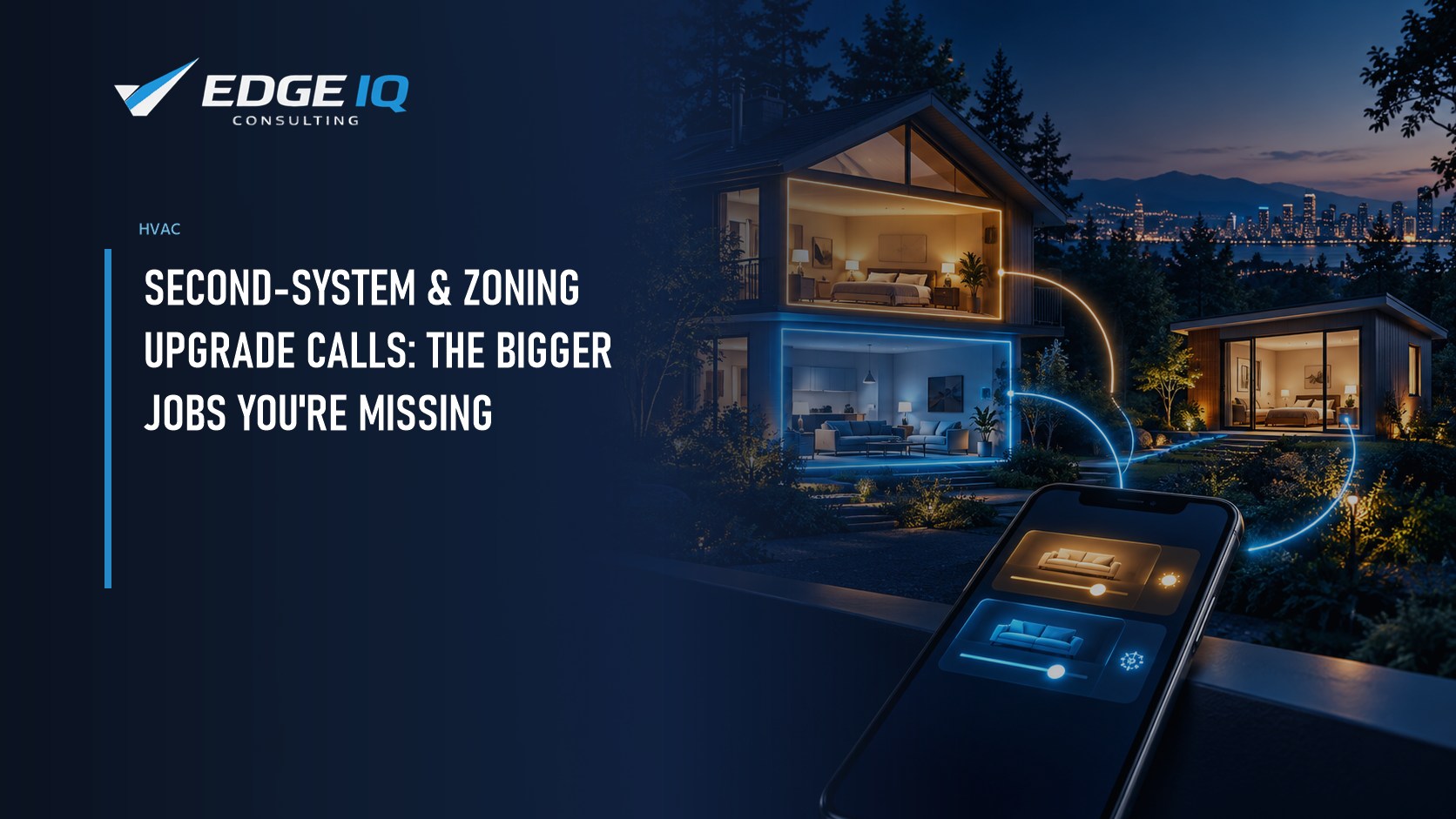 Second-System & Zoning Upgrade Calls: The Bigger Jobs You're Missing