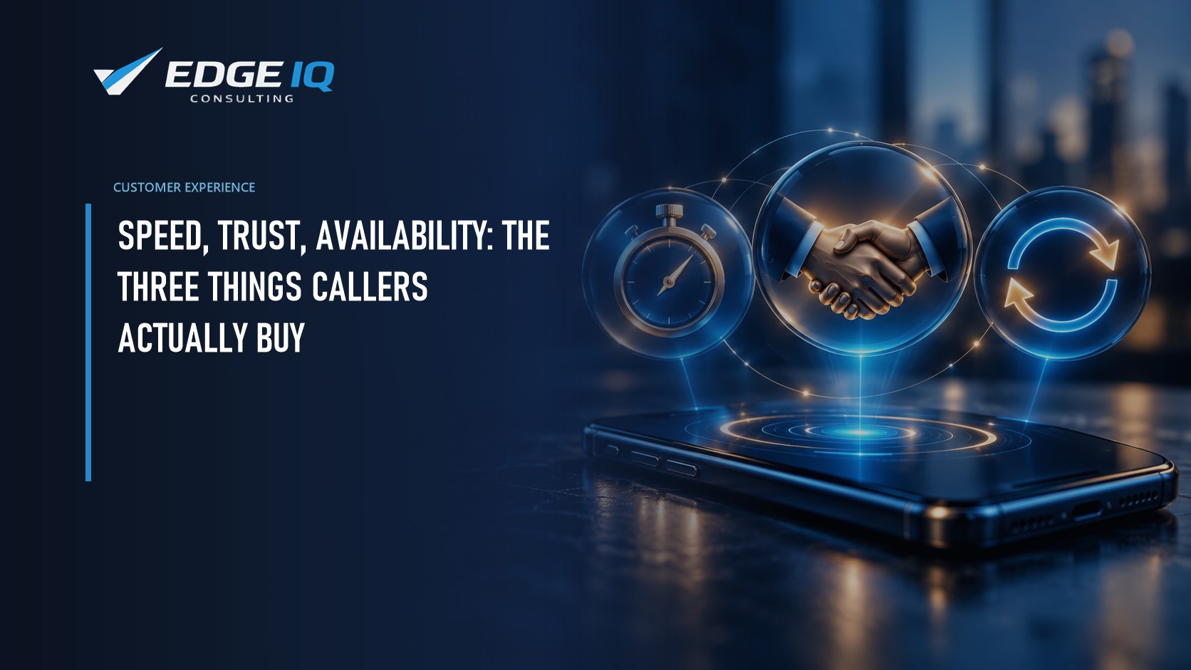 Speed, Trust, Availability: The Three Things Callers Actually Buy