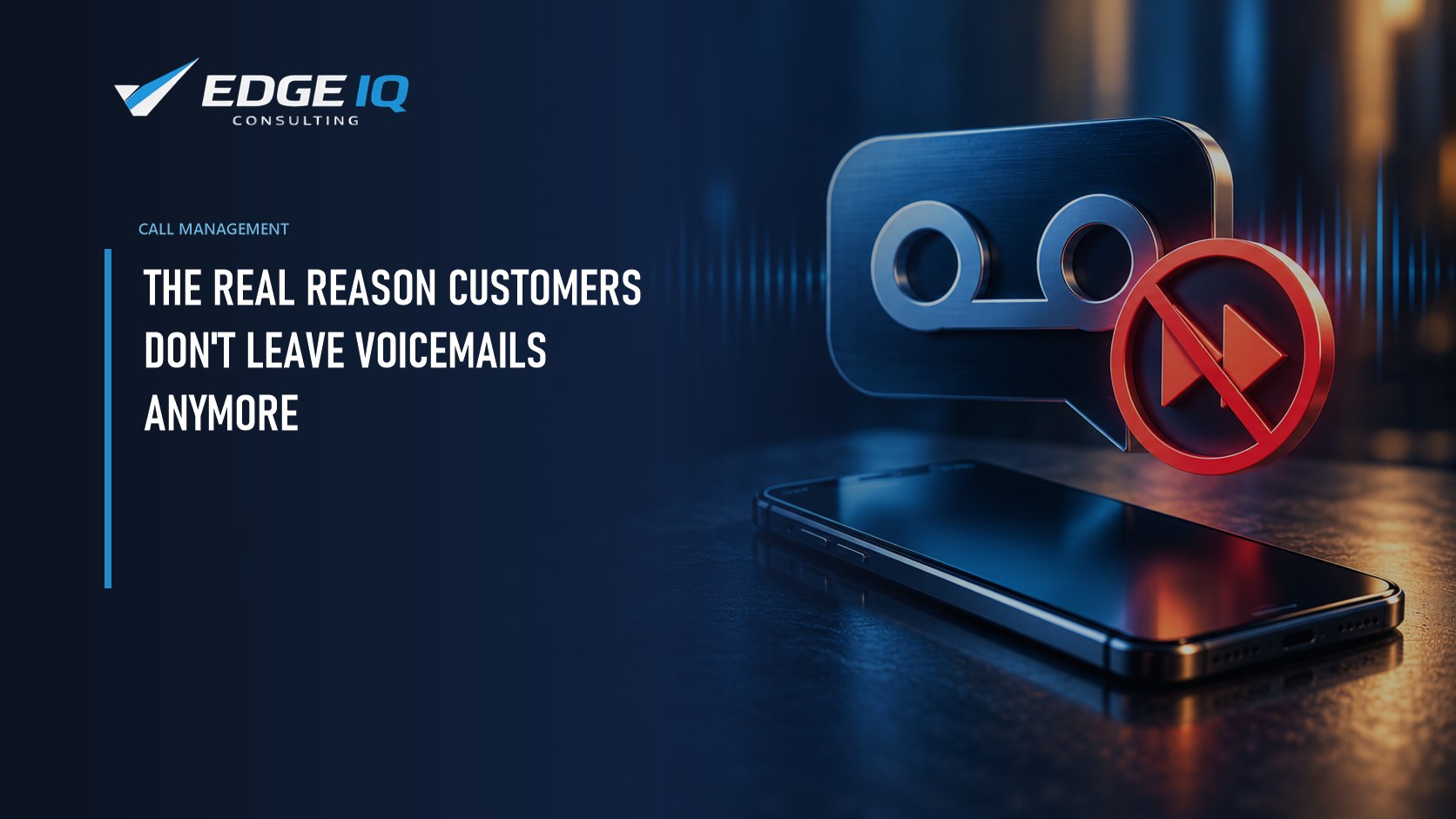 The Real Reason Customers Don't Leave Voicemails Anymore
