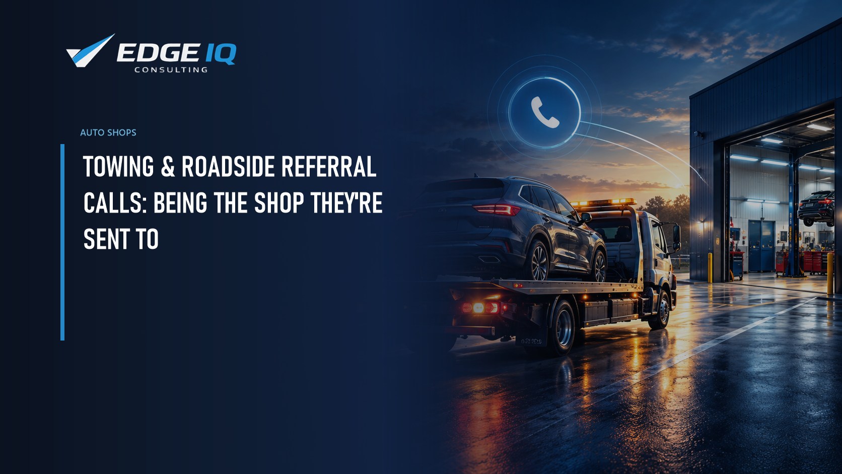 Towing & Roadside Referral Calls: Being the Shop They're Sent To