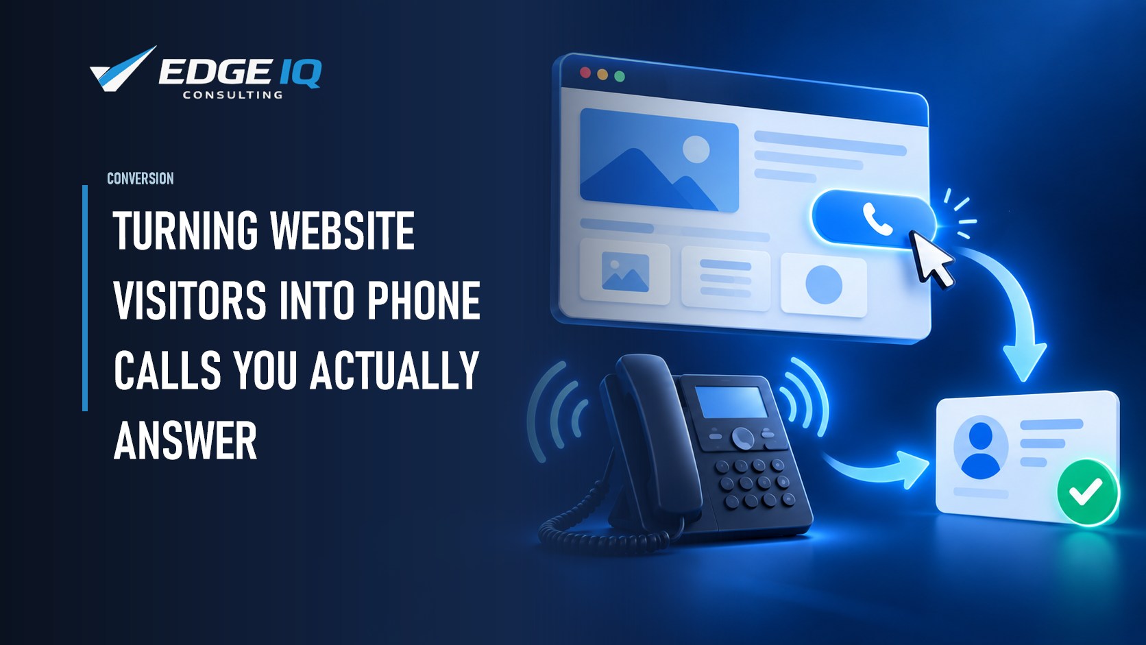 Turning Website Visitors Into Phone Calls You Actually Answer