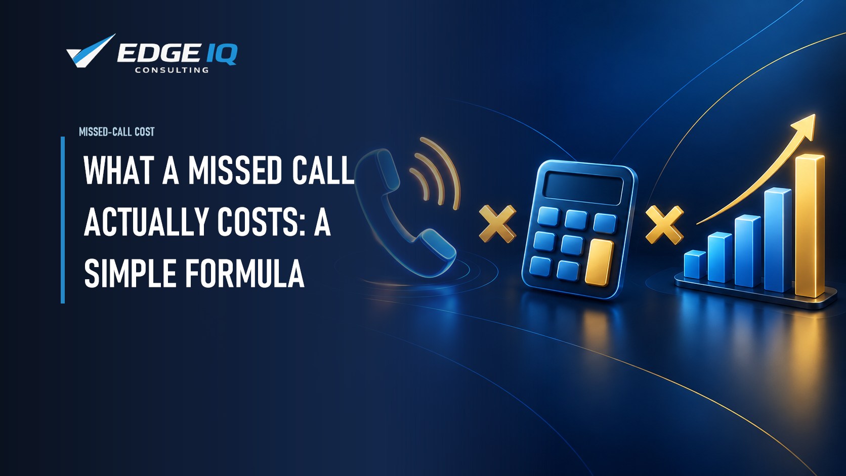 What a Missed Call Actually Costs: A Simple Formula