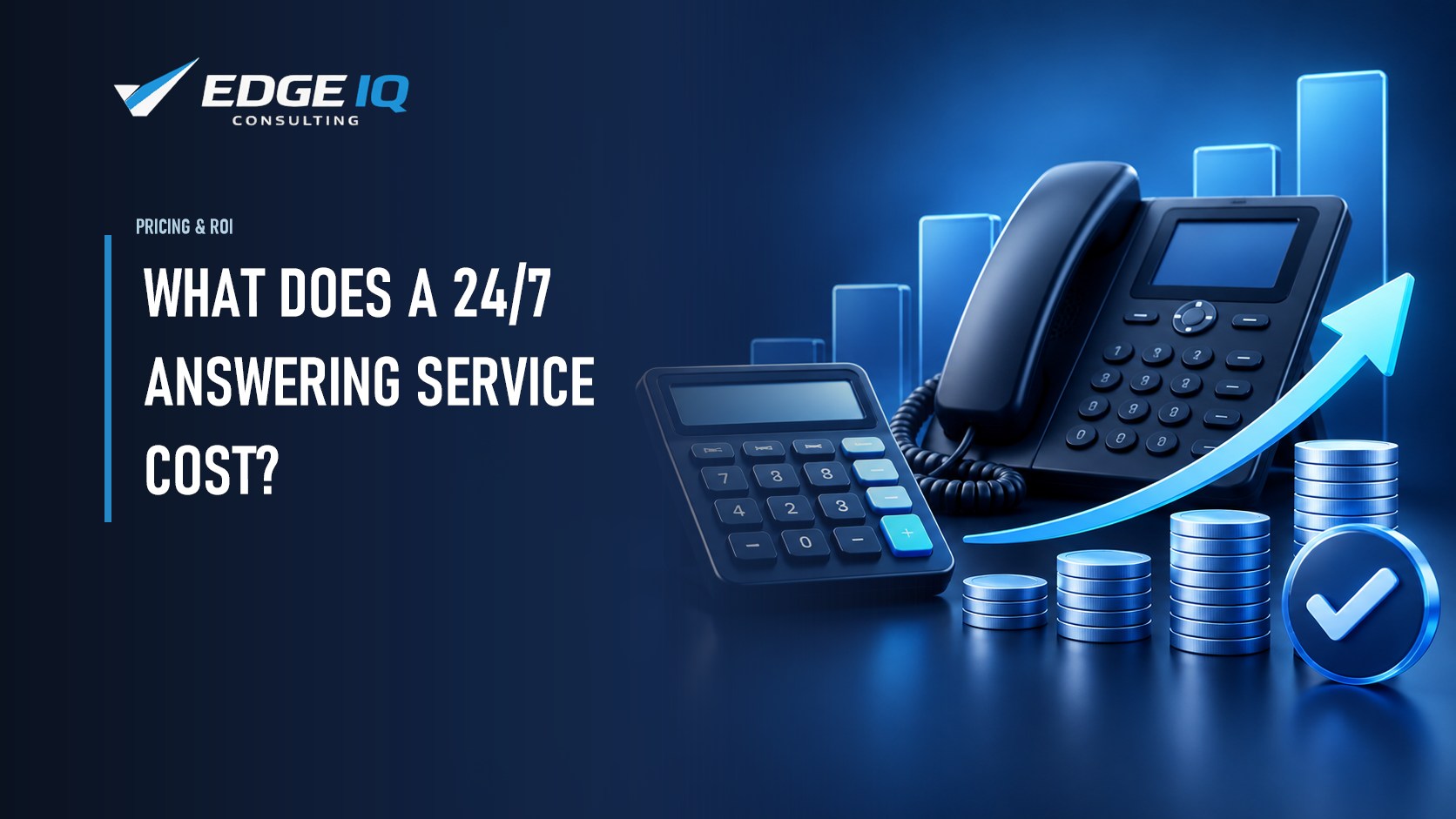What Does a 24/7 Answering Service Cost?