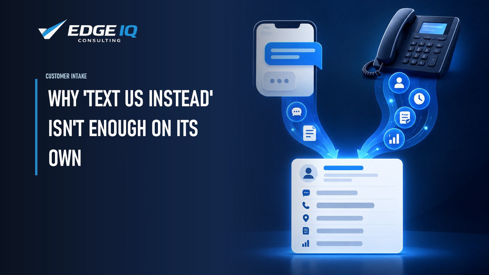Why "Text Us Instead" Isn't Enough on Its Own