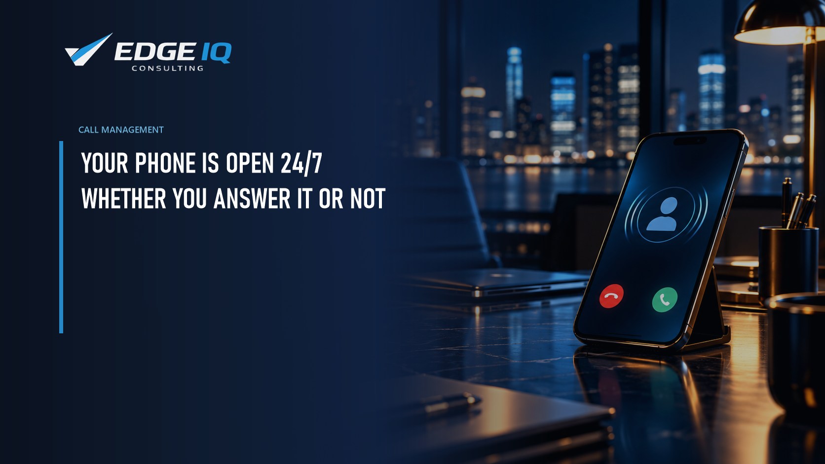 Your Phone Is Open 24/7 Whether You Answer It or Not